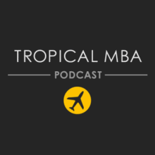 The Tropical MBA Podcast