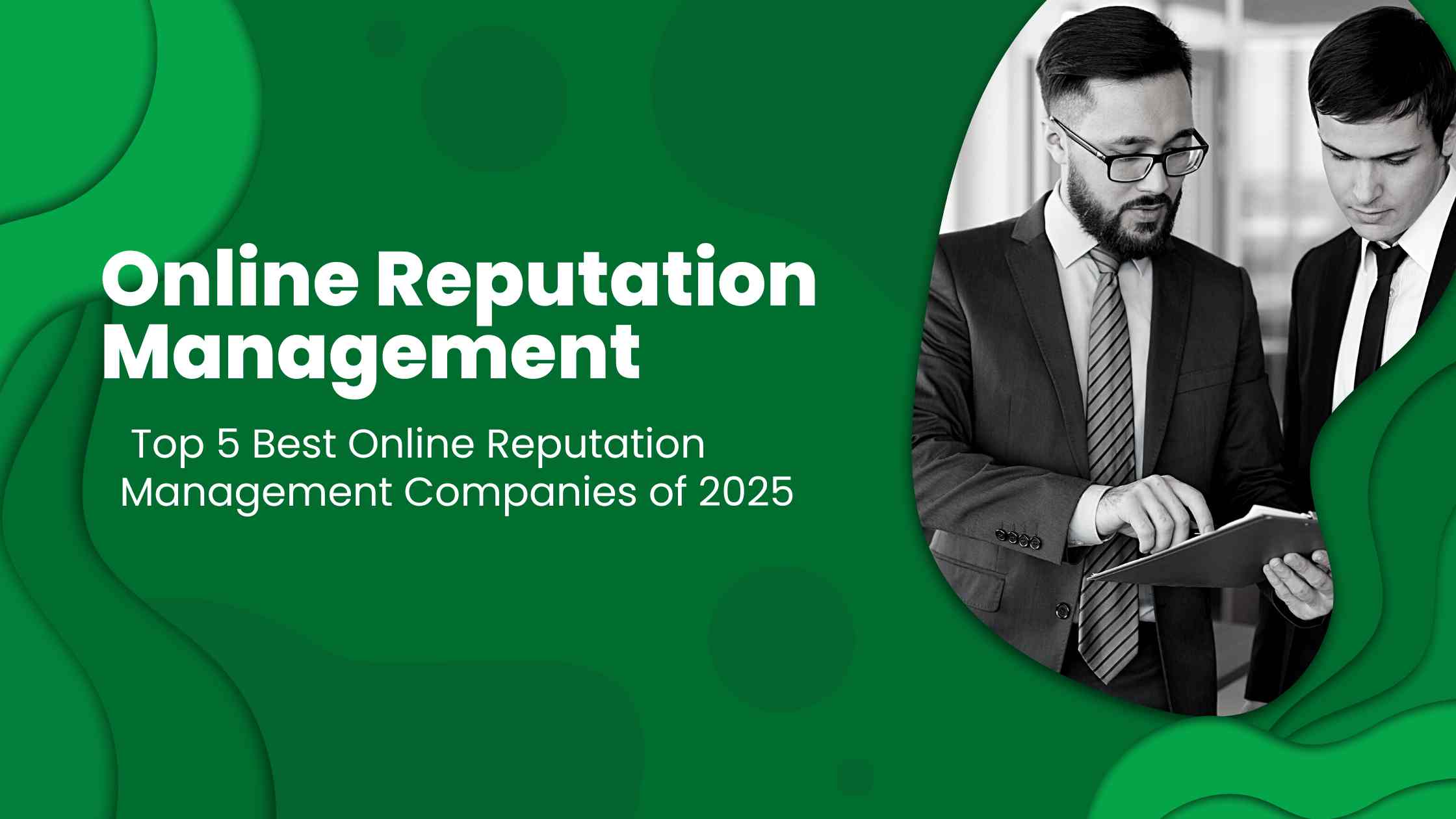  Top 5 Best Online Reputation Management Companies of 2025