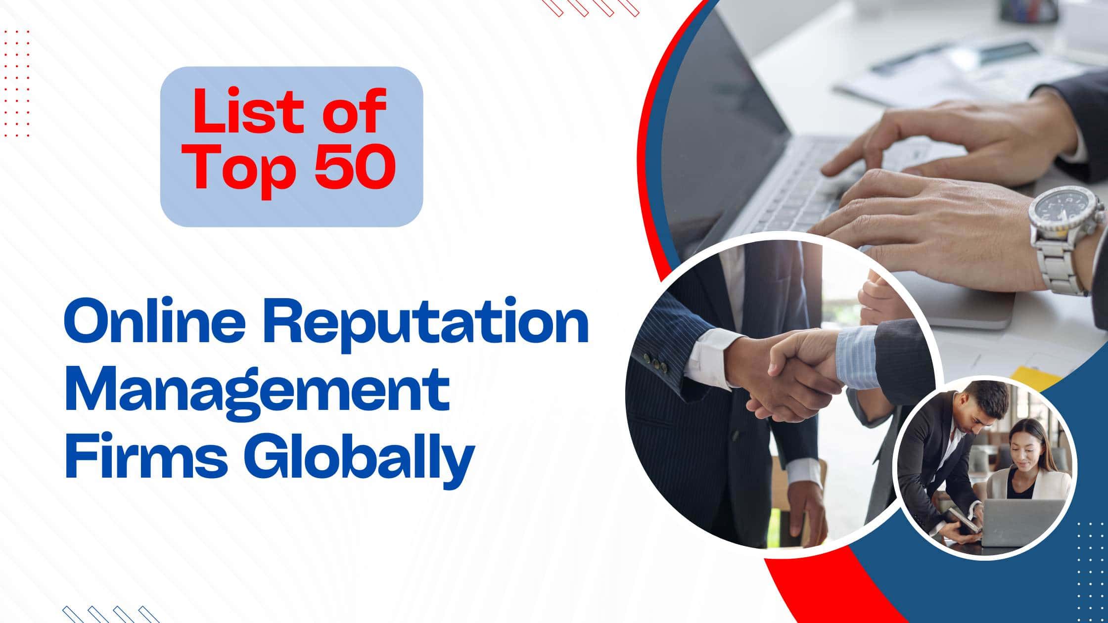 50 Online Reputation Management Firms Globally in 2025
