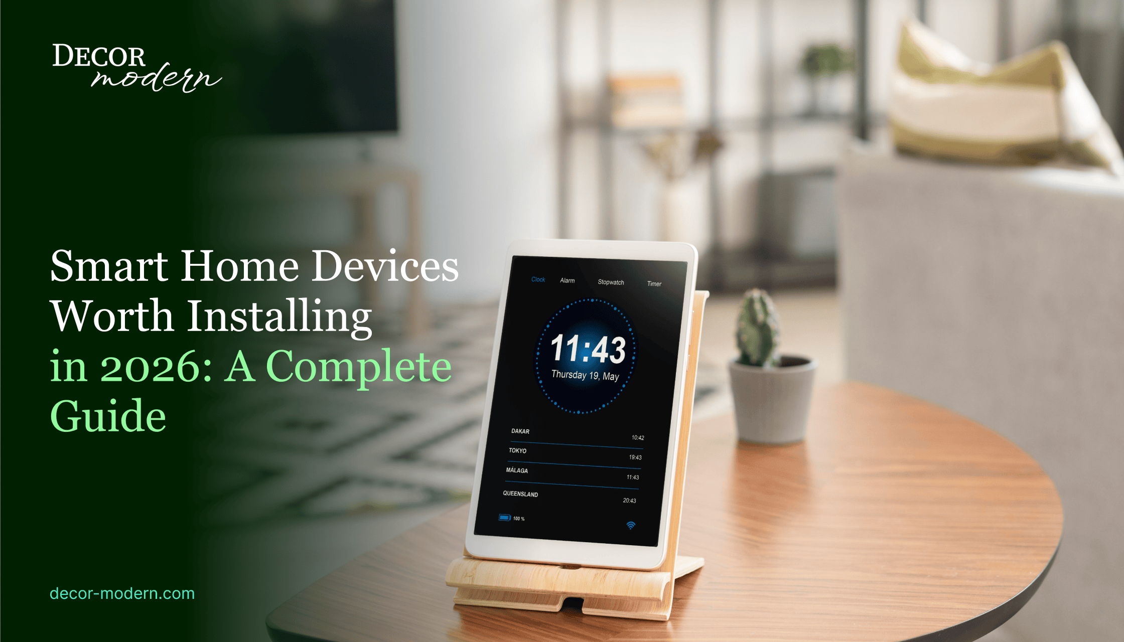 Smart Home Devices Worth Installing in 2026: A Complete Guide