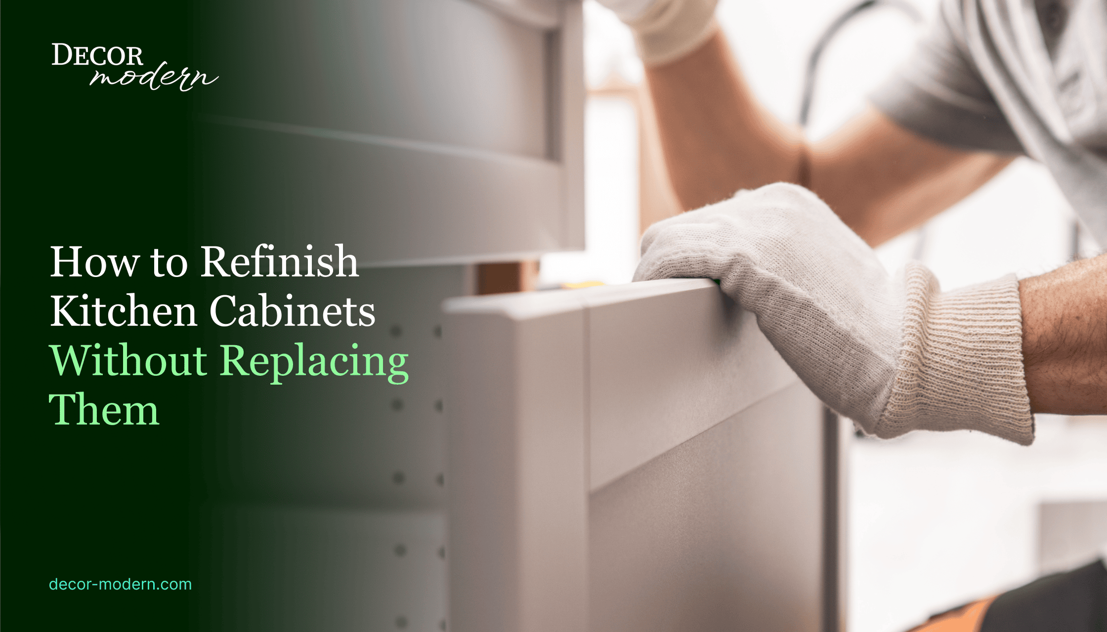 How to Refinish Kitchen Cabinets Without Replacing Them