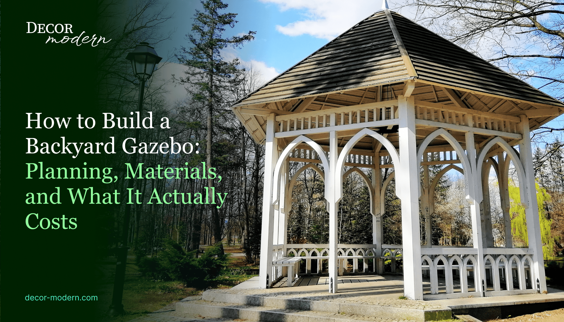 How to Build a Backyard Gazebo in 2026: Planning, Materials, and What It Actually Costs