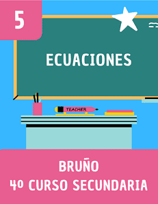 FICHAS MATEMATICAS BRUÑO - 4 ESO - NUMERO 5