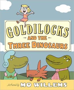 Mo Willems, Goldilocks and the Three Dinosaurs