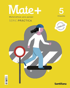 5 PRIMARIA - SANTILLANA - MATEMATICAS PARA PENSAR