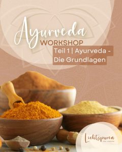 YL Ayurveda Workshop Teil 1 Ayurveda Basics