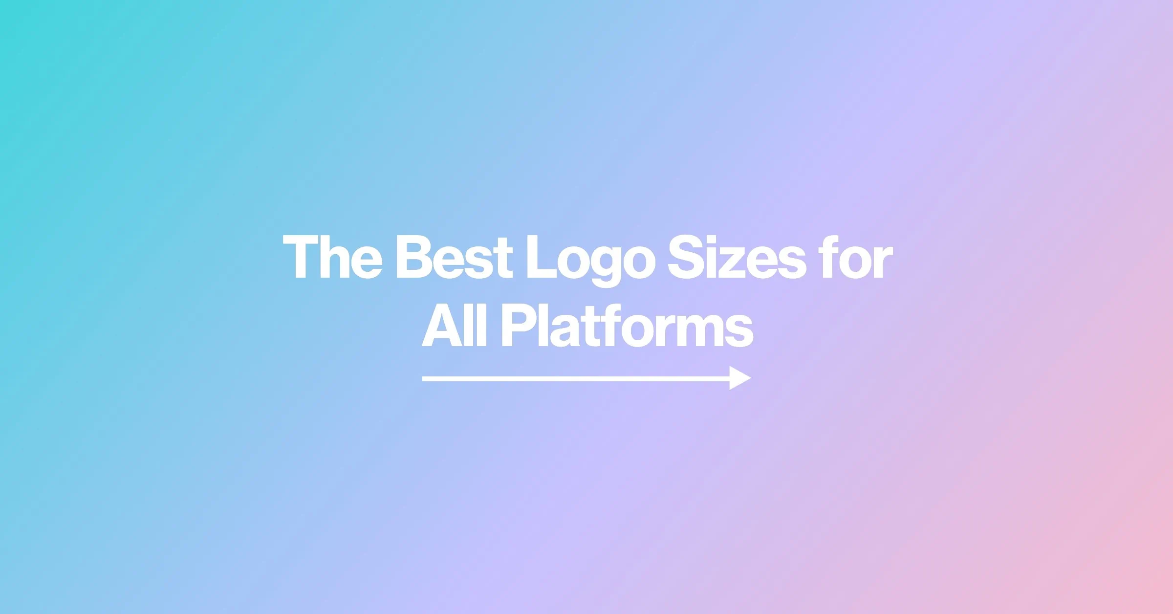 Best logo size for all platforms