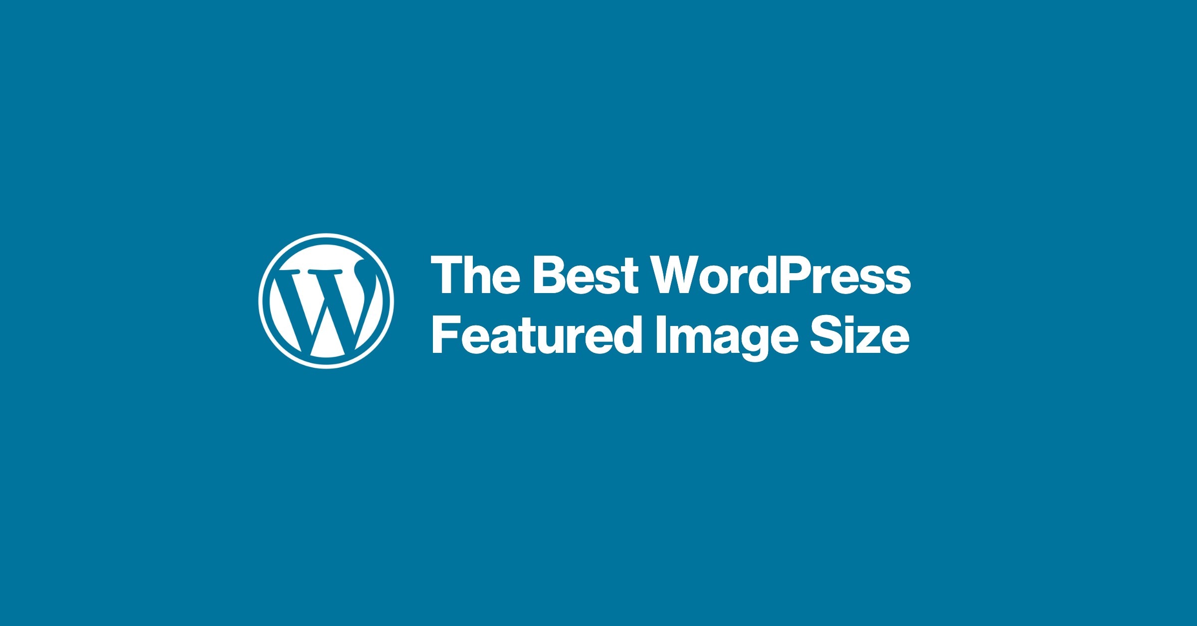 Best WordPress featured image size blog image