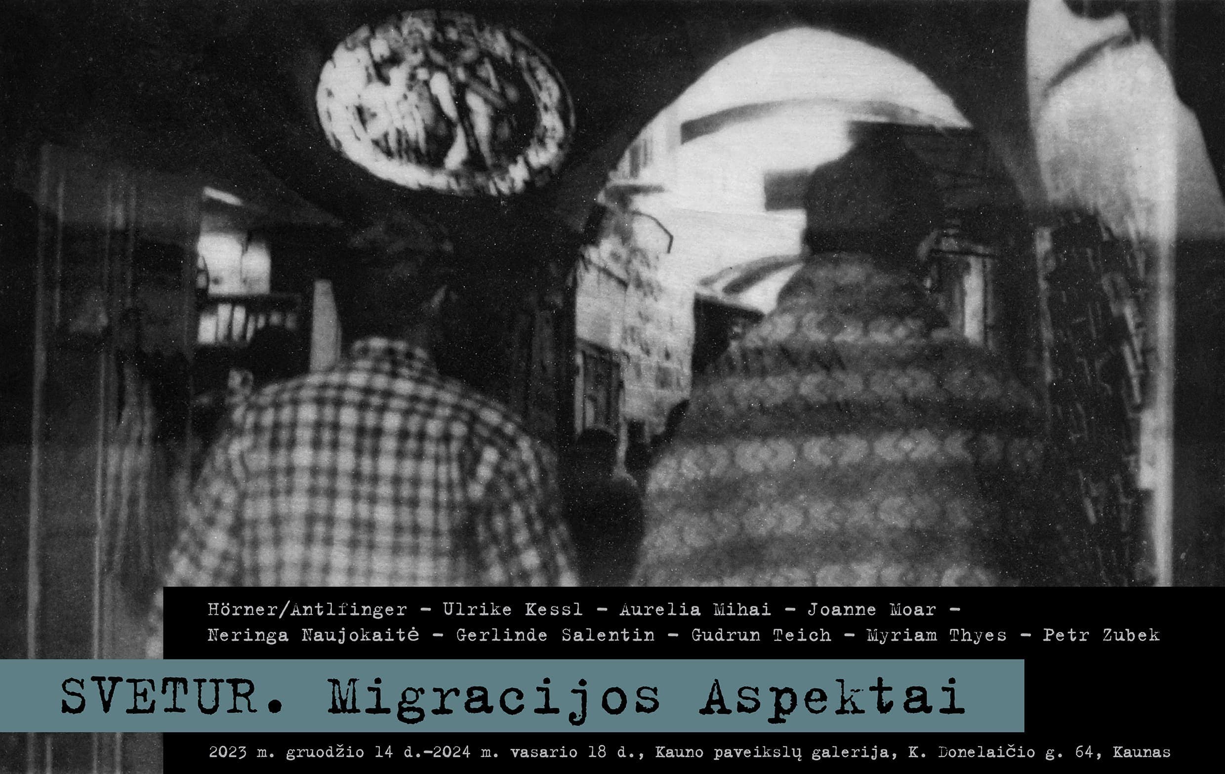 IN DER FREMDE. Aspekte der Migration. Kaunas Picture Gallery 14.12.2023 - 18.2.2024. Photo credit: Gerlinde Salentin, 2008.