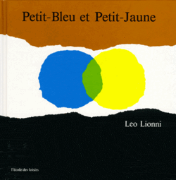 Lionni, Petit-bleu at Petit-jaune