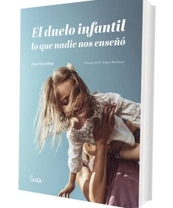 El Duelo Infantil, Lo que Nadie Nos Enseñó