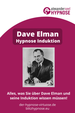 Dave Elman Hypnose Induktion
