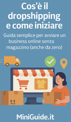 Cos’è il dropshipping e come iniziare: MiniGuida 2025 per vendere online senza magazzino