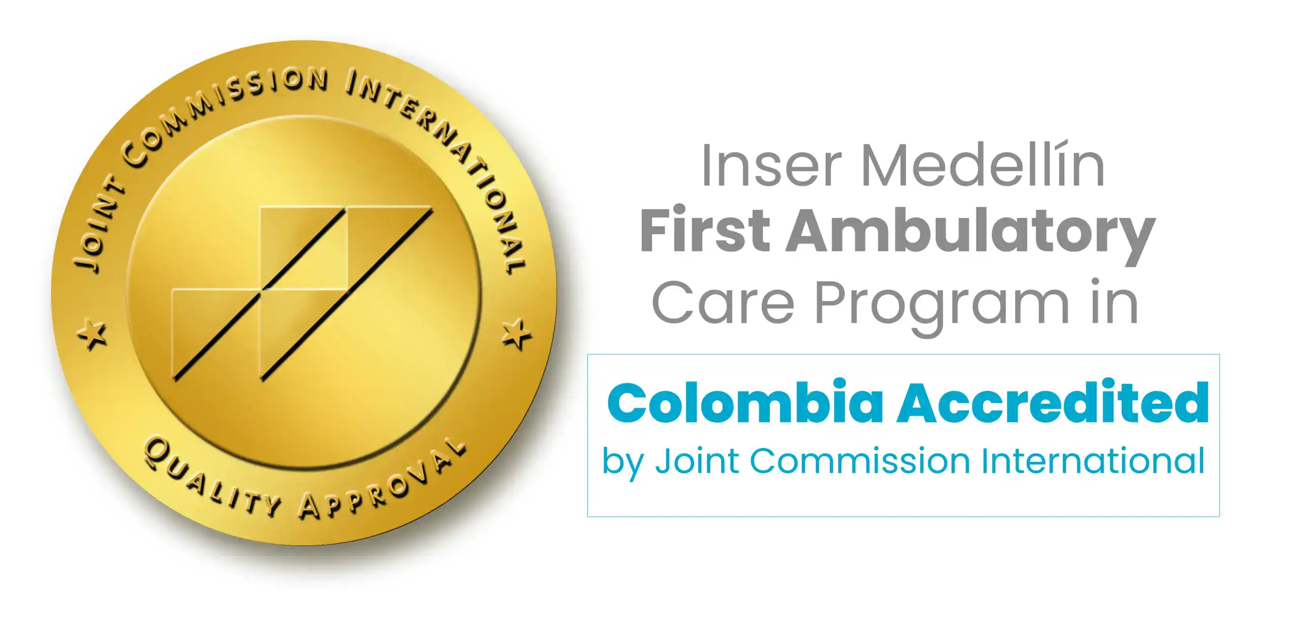 Inser Medellín First Ambulatory Care programm in Colombia Accredited by Joint Comission International