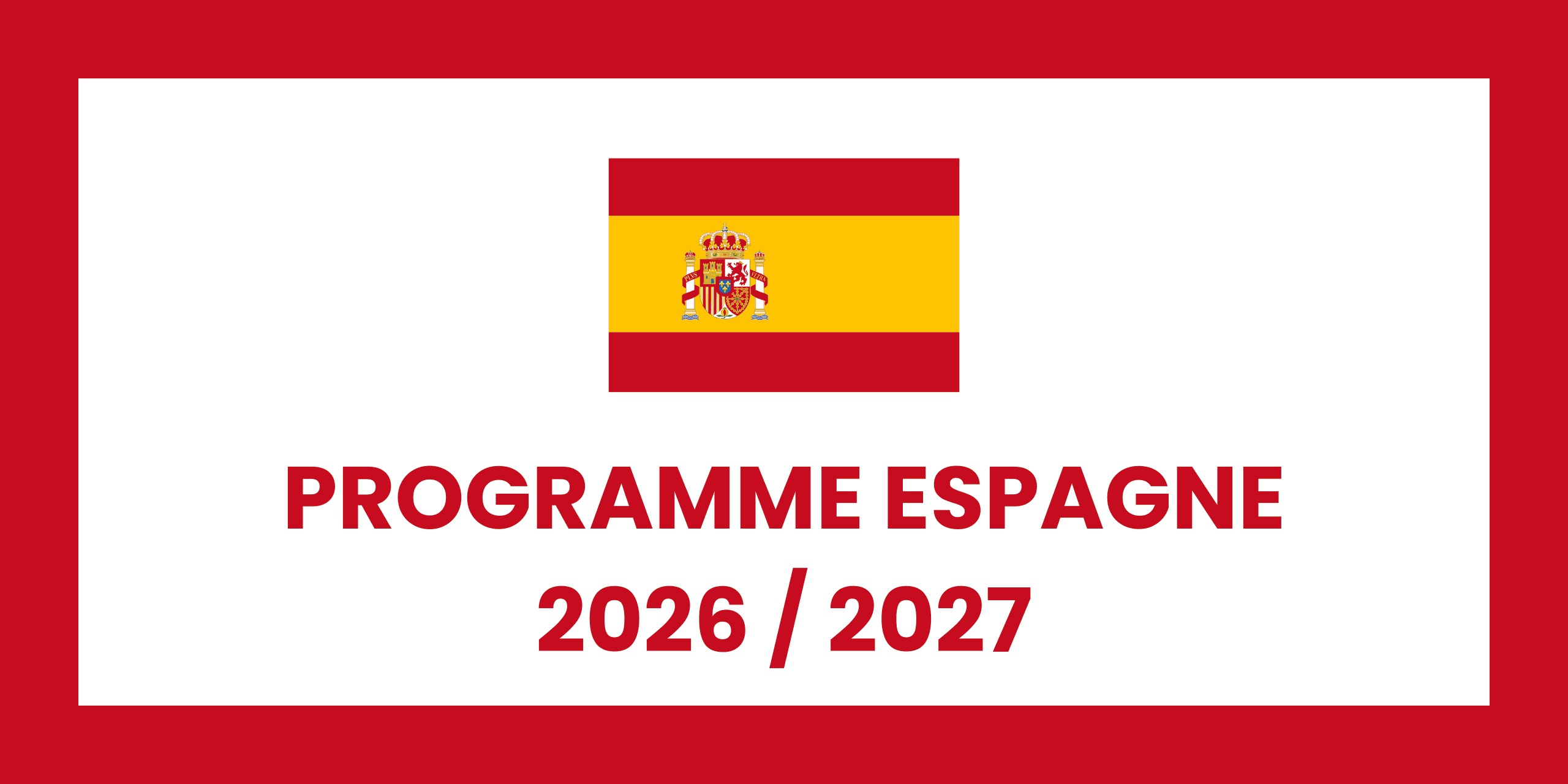 Bannière programme Espagne 2026/2027