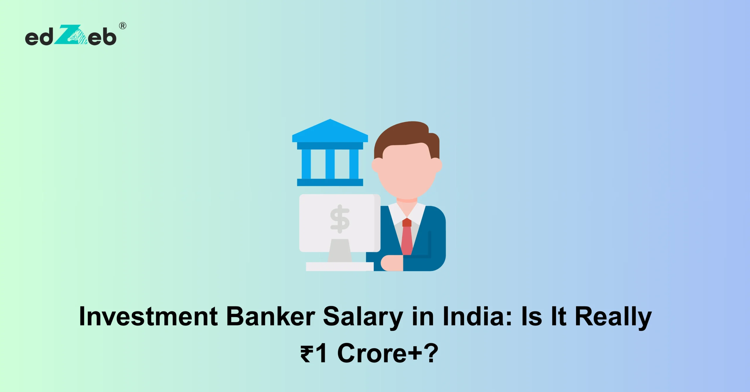 Investment Banker Salary in India