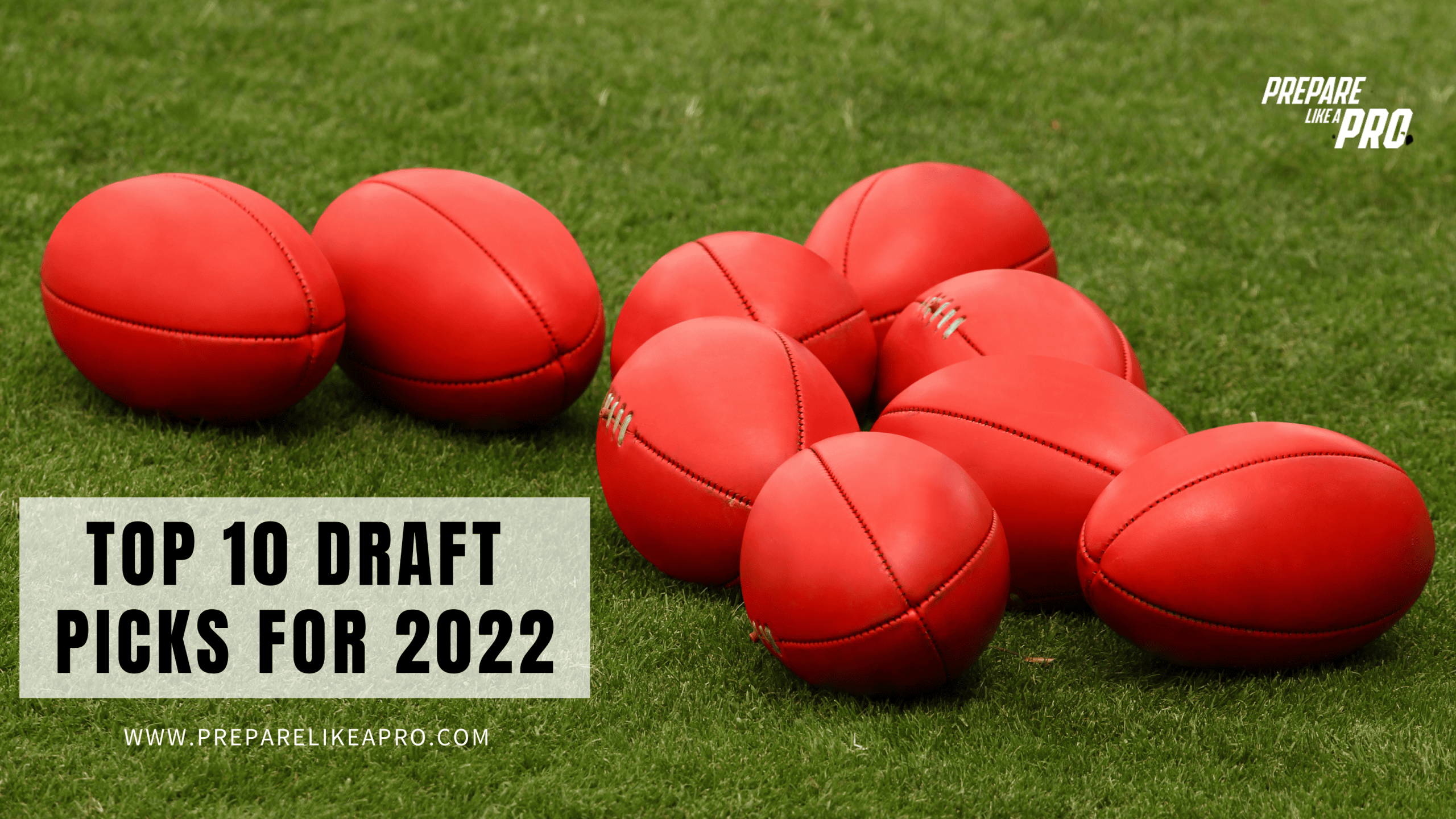 Top 10 Draft Picks For 2022