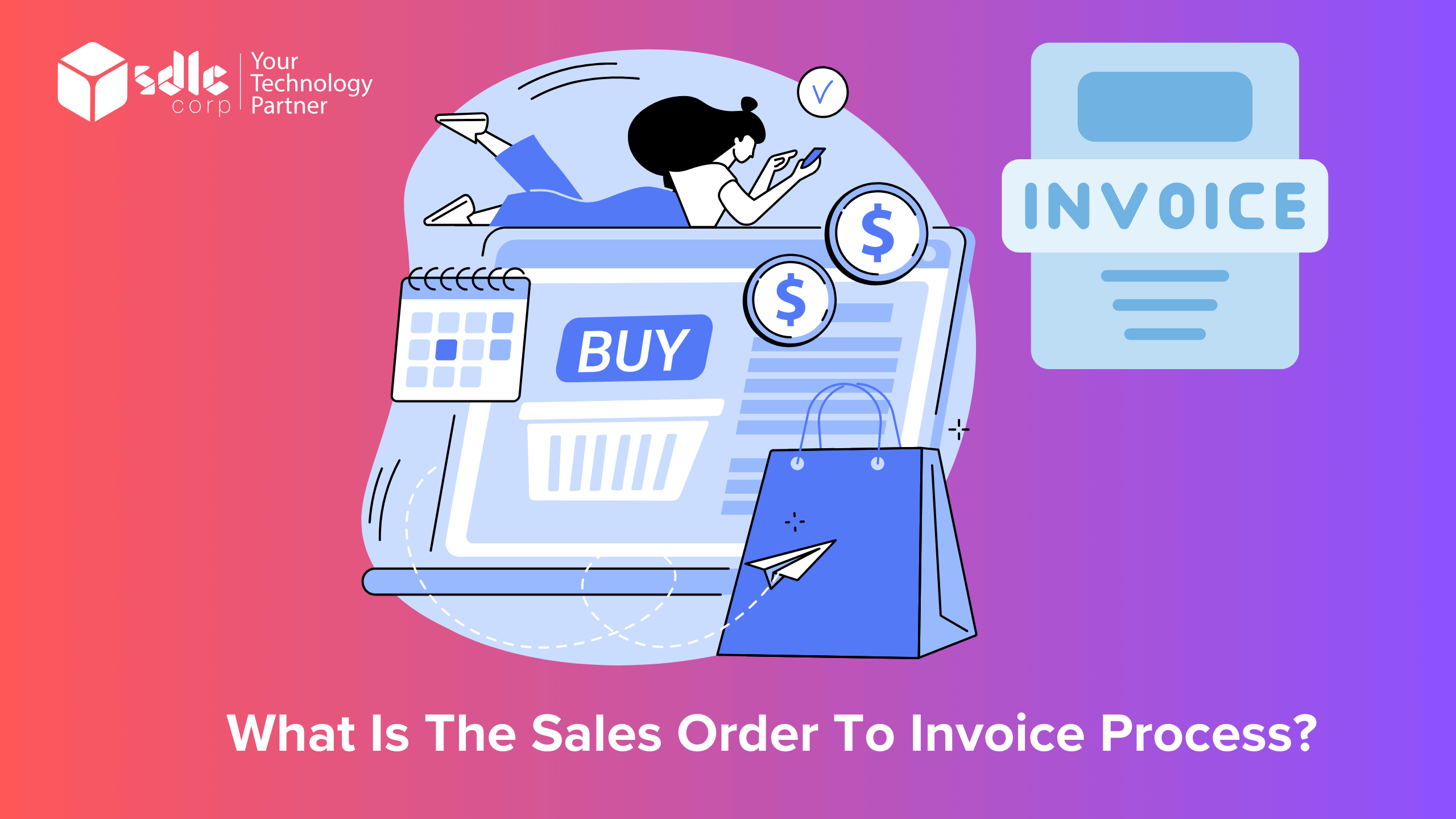 What is the sales order to invoice process