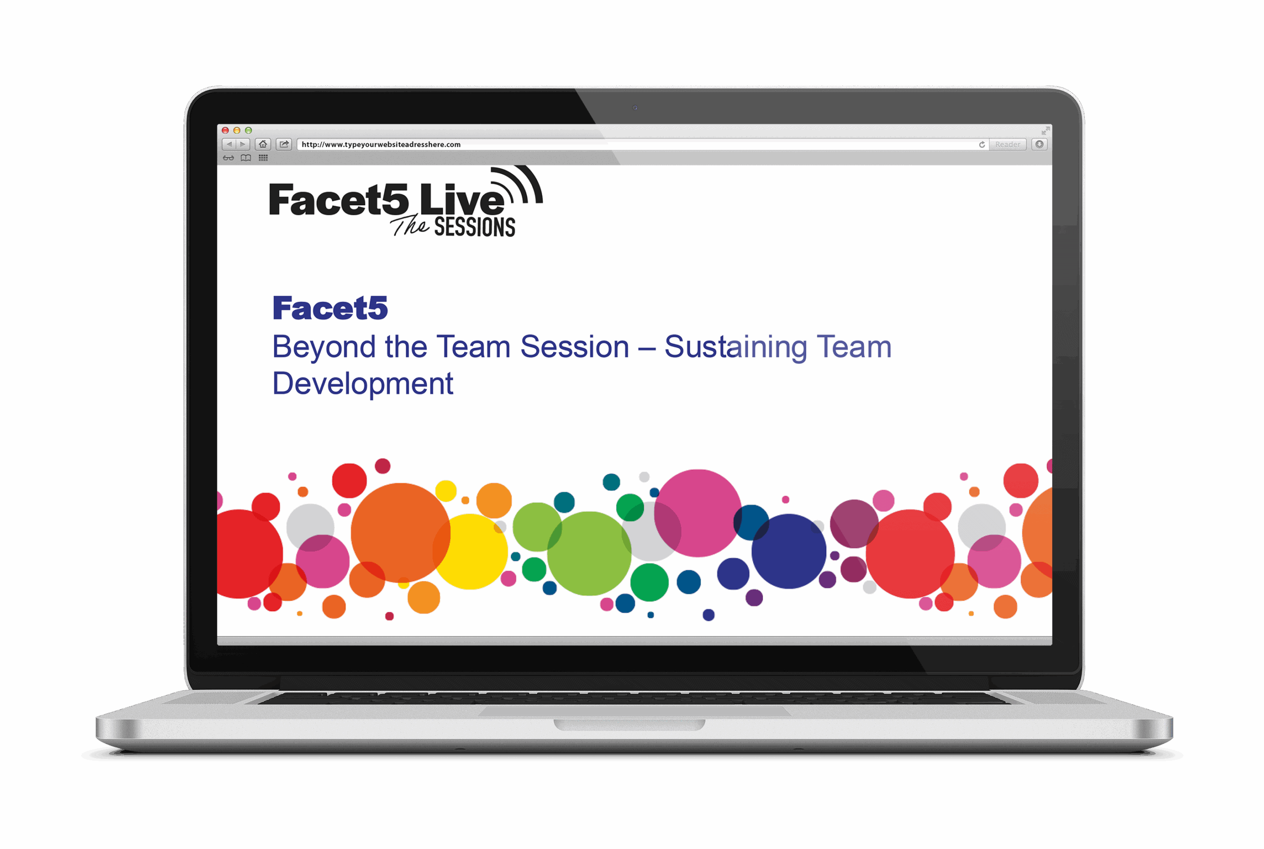 Facet5 Live - Beyond the Team Session - Sustaining Team Development