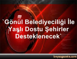 Yaşlı Dostu Kentler Kurmak