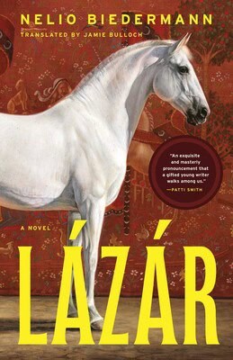 Book cover for Lázár by Nelio Biedermann, featuring a white horse standing against a red, patterned background. Large yellow text displays the title; a review quote appears in a dark circle on the right.