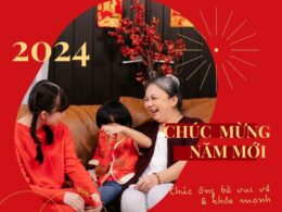Tết Ngọt Ngào - Lời Chúc Tết Ông Bà đậm hiếu nghĩa