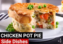 The best dishes to serve with Chicken Pot Pie