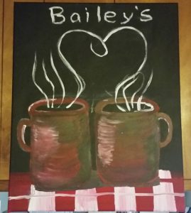 two coffee cups with steam coming out, above it says Bailey's (my husband's matching painting says "coffee"