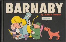 Crockett Johnson, Barnaby Vol. Three (1946-1947), ed. Philip Nel & Eric Reynolds (Fantagraphics, 2016)