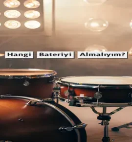 Hangi Bateriyi Almalıyım?