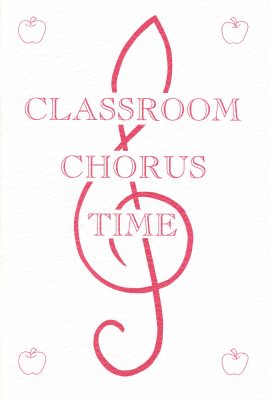 Classroom Chorus Time
