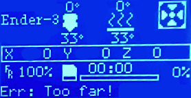 ender 3 err too far error message