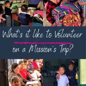 What's it like to volunteer on a Mission Trip?