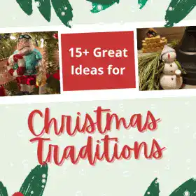 15+ Great Ideas for Christmas Traditions