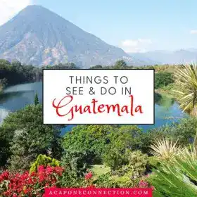 Things to See and Do in Guatemala