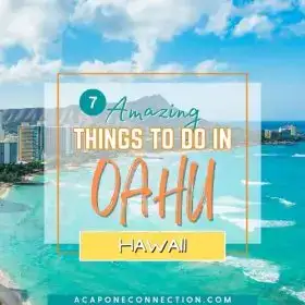 7 Amazing Things to Do in Oahu, Hawaii