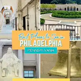 Best Places to See in Philadelphia, Pennsylvania