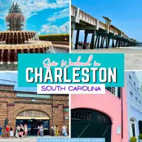 Epic Weekend in Charleston South Carolina