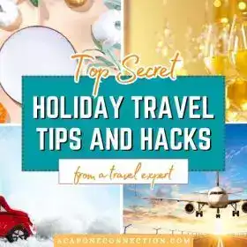 Top Secret Holiday Travel Tips and Hacks From a Travel Expert