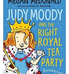Judy Moody and the Right Royal Tea Party
