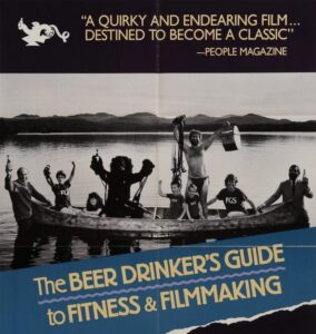 The Beer Drinker's Guide to Fitness and Filmmaking