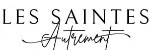 LES SAINTES AUTREMENT