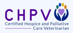 Certified Hospice and Palliative Care Veterinarian (CHPV)
