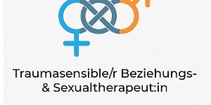 Traumasensible/r Beziehungs- und Sexualtherapeut/in