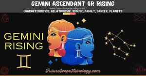 Gemini Rising or Ascendant (Tula Lagna): characteristics, relationship, spouse or partner, family, career, planets