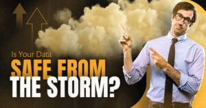 Safe from the storm?