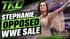 Stephanie McMahon Opposed Vince’s WWE Sale Push