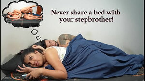 Never share your bed with your stepbrother… (Unexpected Ending)