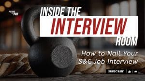 strength and conditioning interviews