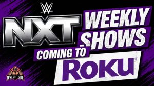 WWE NXT Weekly Episodes Heading To Roku Channel Next Day